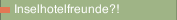 Inselhotelfreunde?!
